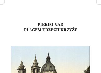 Piekło nad placem Trzech Krzyży